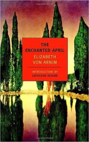 Cover of The Enchanted April by Elizabeth von Arnim