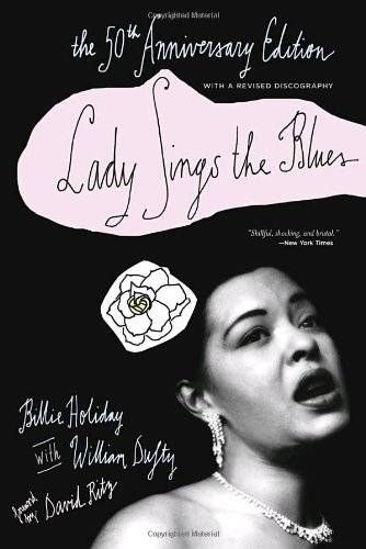 cover of Lady Sings the Blues by Billie Holiday; black and white photo of the author's face, with a paper rose drawn in her hair