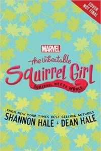 The Unbeatable Squirrel Girl Squirrel Meets World