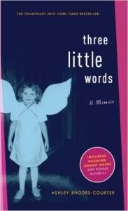 Three Little Words A Memoir by Ashley Rhodes-Courtier