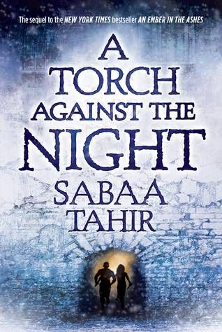 torch-against-night-cover-sabaa-tahir