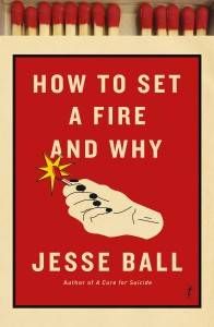 How-to-Set-a-Fire-and-Why-Cover