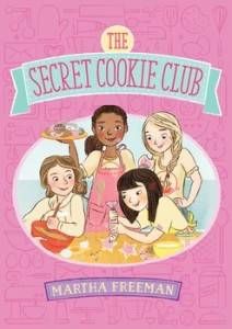 Secret Cookie Club by Martha Freeman