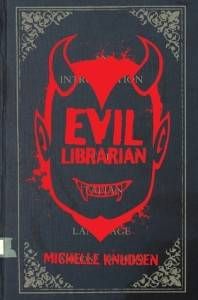 cover of evil librarian by michelle knudson