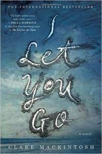 i let you go by clare mackintosh