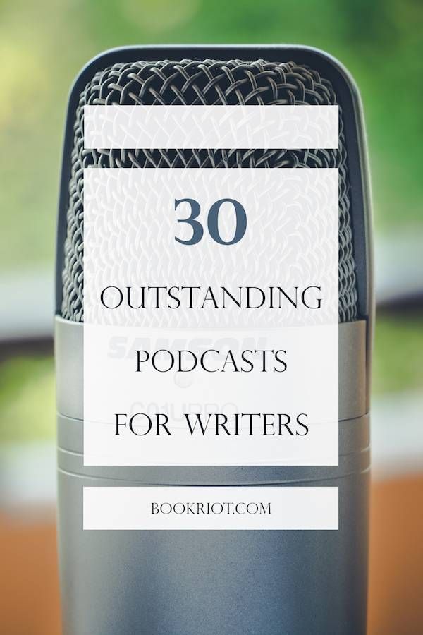 Podcasts for writers of all stripes!