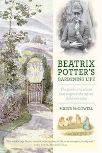 Beatrix Potter's Gardening Life by Marta McDowell
