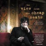 The View From the Cheap Seats by Neil Gaiman