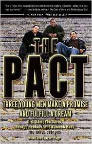 The Pact: Three Young Men Make a Promise and Fulfill a Dream by Sampson Davis, George Jenkins, Rameck Hunt, and Lisa Frazier Page