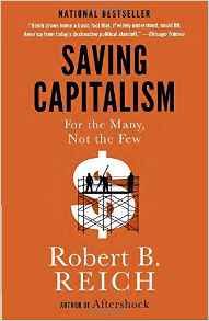Saving Capitalism by Robert B. Reich