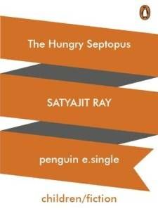 hungry septopus satyajit ray