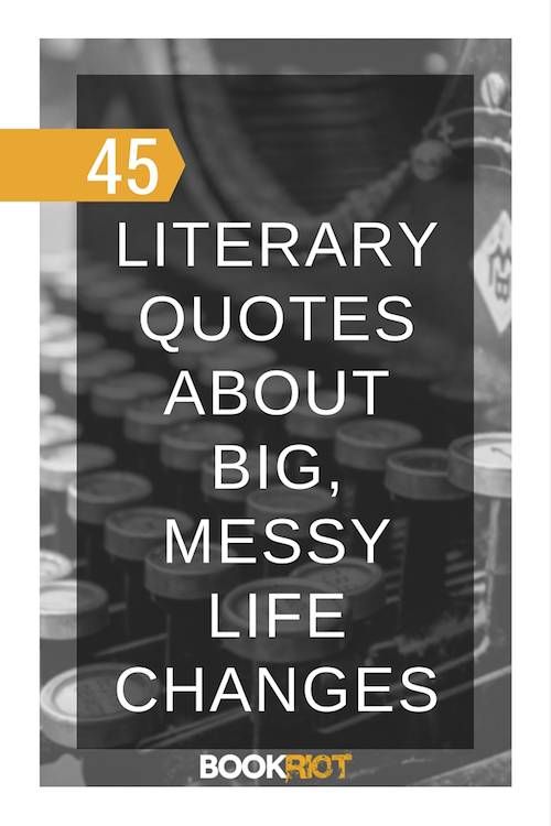 45 Literary Quotes About Change | BookRiot.com