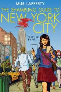 the shambling guide to new york city by mur lafferty