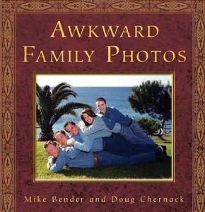 Awkward Family Photos by Mike Bender + Doug Chernack