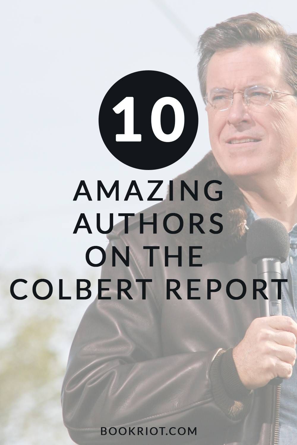 Toni Morrison, Malcolm Gladwell, Ann Patchett, + 7 more amazing author appearances on The Colbert Report!