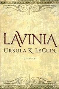 Lavinia, by Ursula Le Guin
