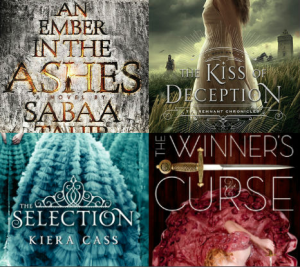 Image mash up of the covers of An Ember in the Ashes, Kiss of Deception, The Selection, and The Winner's Curse