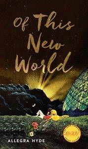 Of This New World by Allegra Hyde
