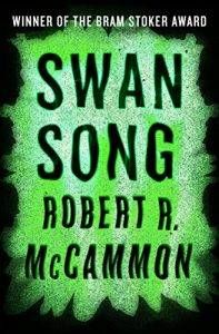 Swan Song by Robert McCammon