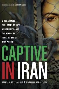 captive-in-iran-by-maryam-rostampour-marziyeh-amirizadeh
