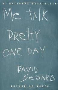 Me Talk Pretty One Day by David Sedaris cover