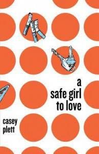 safe-girl-to-love-casey-plett