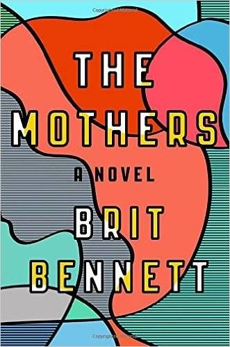 the mothers by brit bennet