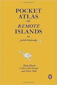 Cover of Pocket Atlas of Remote Islands I have Never Visited