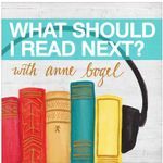 What Should I Read Next? with Anne Bogel