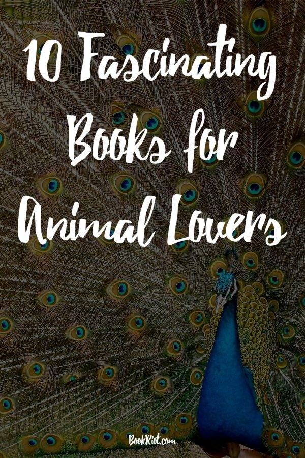 10 Fascinating Books For Animal Lovers | Book Riot