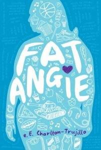 Fat Angie E ECharlton Trujillo