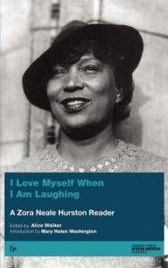 i-love-myself-when-i-am-laughing-and-again-when-i-am-looking-mean-and-impressive-by-zora-neale-hurston