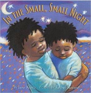 in-the-small-small-night-by-jane-kurtz-illustrated-by-rachel-isadora