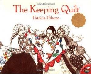 the-keeping-quilt-by-patricia-polacco