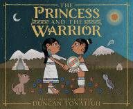 The Princess and the Warrior by Duncan Tonatiuh
