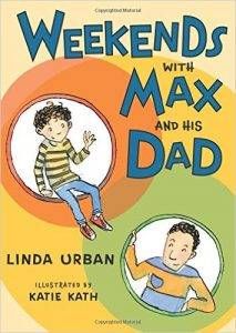 weekends-with-max-and-his-dad-by-linda-urban-illustrated-by-katie-kath
