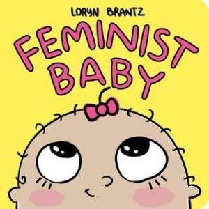 feminist-baby-loryn-brantz
