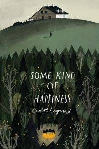 some-kind-of-happiness-by-claire-legrand