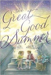 the-great-good-summer-by-liz-garton-scanlon