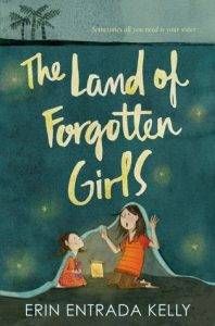 the-land-of-forgotten-girls-by-erin-entrada-kelly