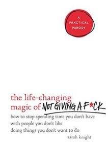the-life-changing-magic-of-not-giving-a-fck
