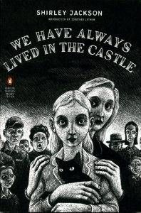 We Have Always Lived in the Castle by Shirley Jackson in What is Gothic Fiction? | BookRiot.com