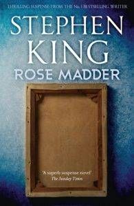 Rose Madder by Stephen King From 70 Great Stephen King Quotes on His 70th Birthday | BookRiot.com
