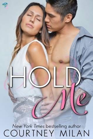 cover image of Hold Me by Courtney Milan