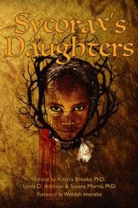 Sycorax's Daughters highlights the voices of dozens of Black women in the horror genre