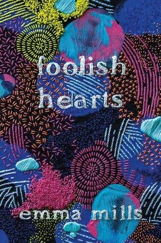cover of foolish hearts novel by emma mills