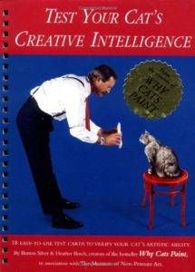 Test Your Cat's Creative Intelligence by Burton Silver and Heather Busch
