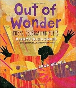 Out of wonder - Kwame Alexander book cover - poetry 