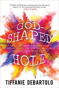 Cover of God-Shaped Hole by Tiffanie DeBartolo
