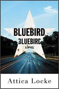 Bluebird Bluebird by Attica Locke cover